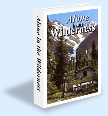 Dick Proenneke's Story, Alone in the Wilderness, available on DVD and VHS